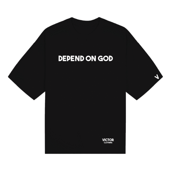 Depend on God shirt