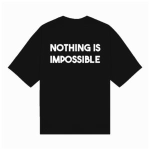 Nothing is Impossible shirt